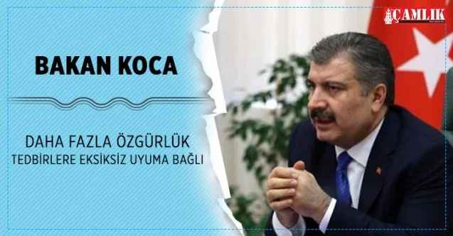 Bakan Koca, Daha fazla özgürlük, tedbirlere eksiksiz uyuma bağlı
