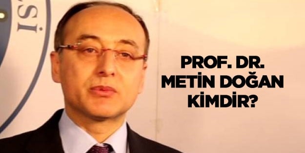Prof. Dr. Metin Doğan Kimdir? Nereli, Kaç Yaşında ve Hangi Üniversitenin Rektörüydü?