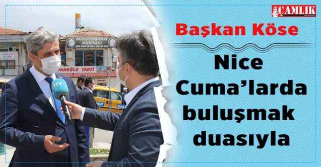 Yozgat Belediye Başkanı Celal Köse: Hep beraber daha nice Cuma'lara..