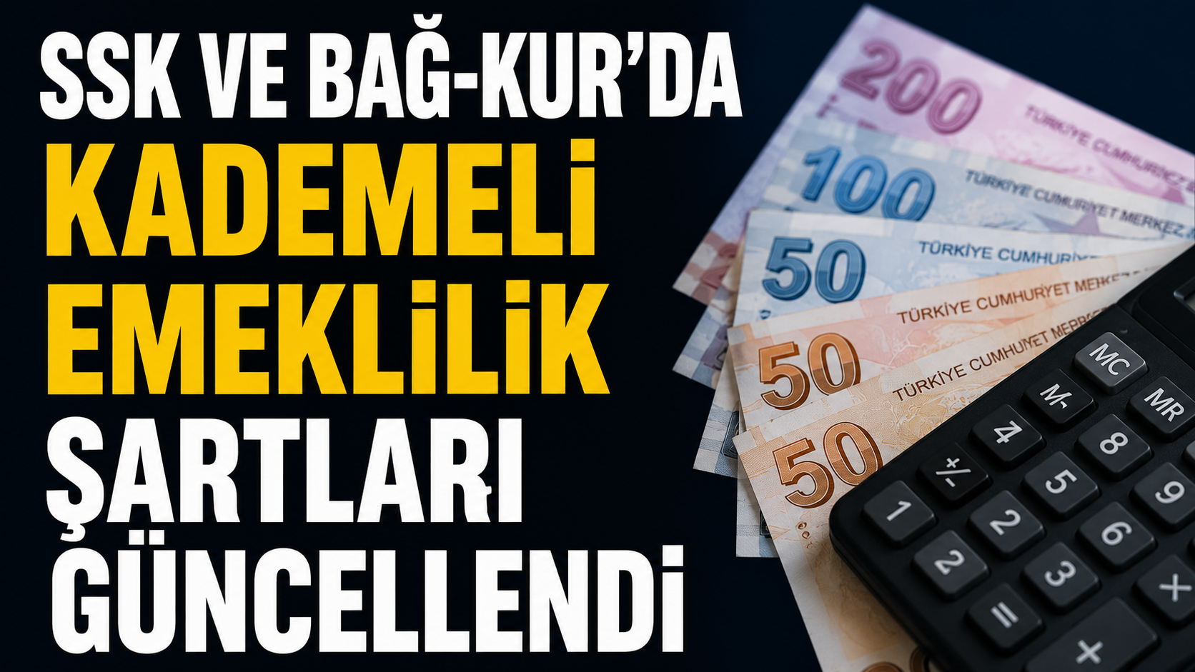 SSK ve Bağ-Kur’da Kademeli Emeklilik Şartları Güncellendi
