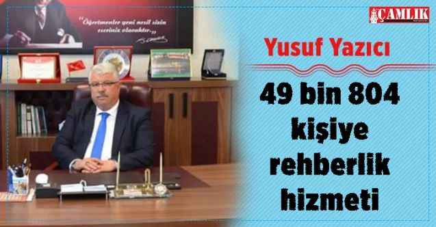 Yozgat İl Milli Eğitim Müdürü Yusuf Yazıcı: 49 bin 804 kişiye rehberlik hizmeti verildi