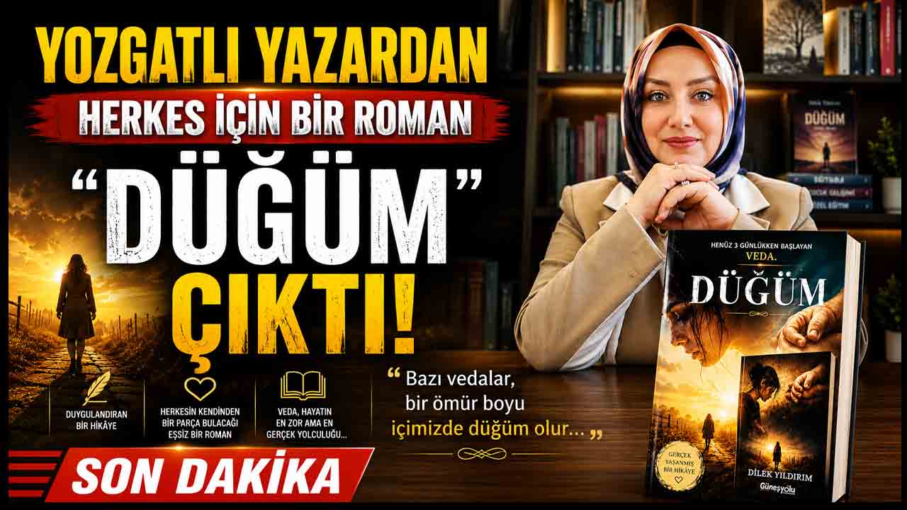 Yozgatlı Yazar Dilek Yıldırım’ın Düğüm Romanı Okuyucudan Yoğun İlgi Görüyor