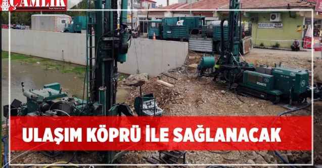 Şefaatli’de ulaşım köprü ile sağlanacak