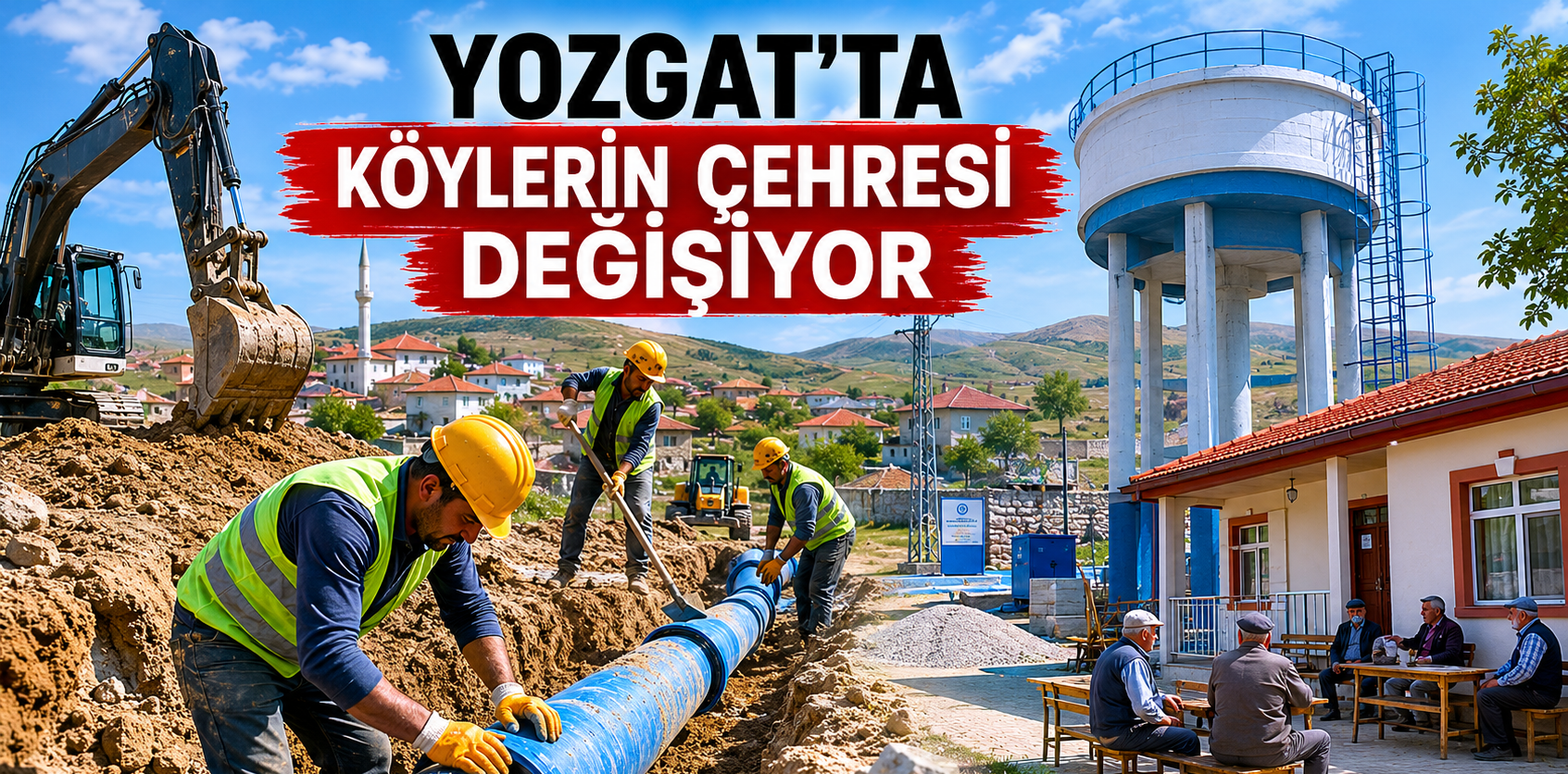 Yozgat'ta Köylerin Çehresi Değişiyor