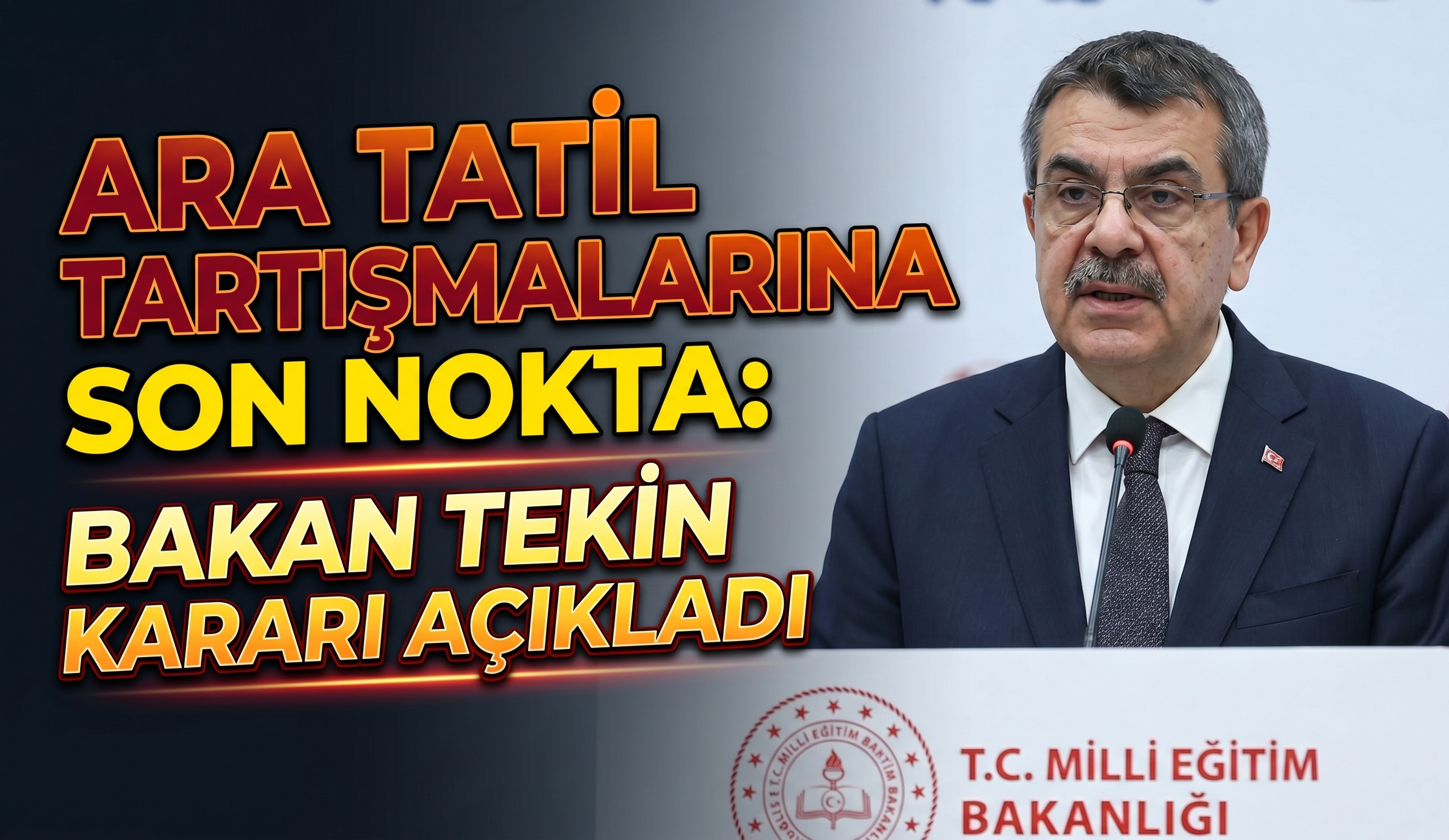 Ara Tatil Tartışmalarına Son Nokta: Bakan Tekin Kararı Açıkladı