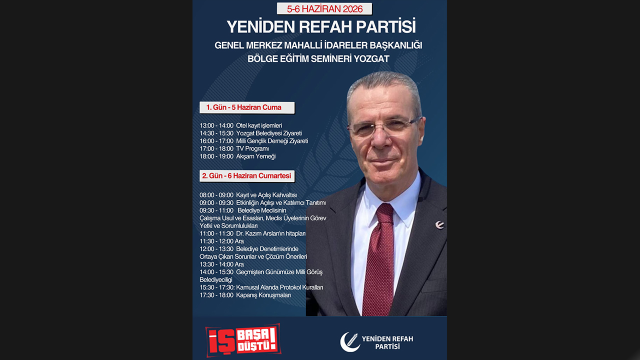 Yeniden Refah Partisi Yozgat Bölge Eğitim Semineri Başlıyor: İşte 2 Günlük Tam Program