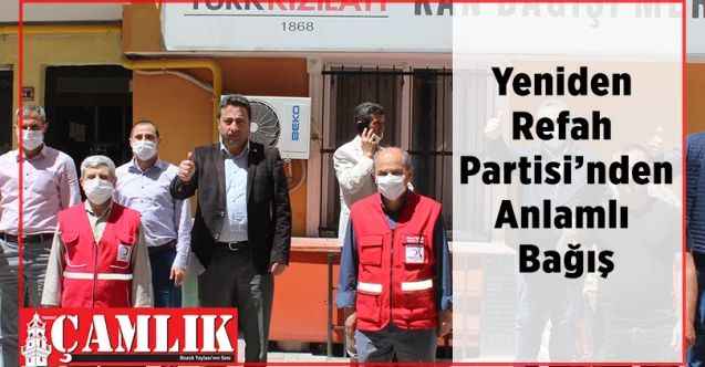 Yeniden Refah’tan anlamlı bağış