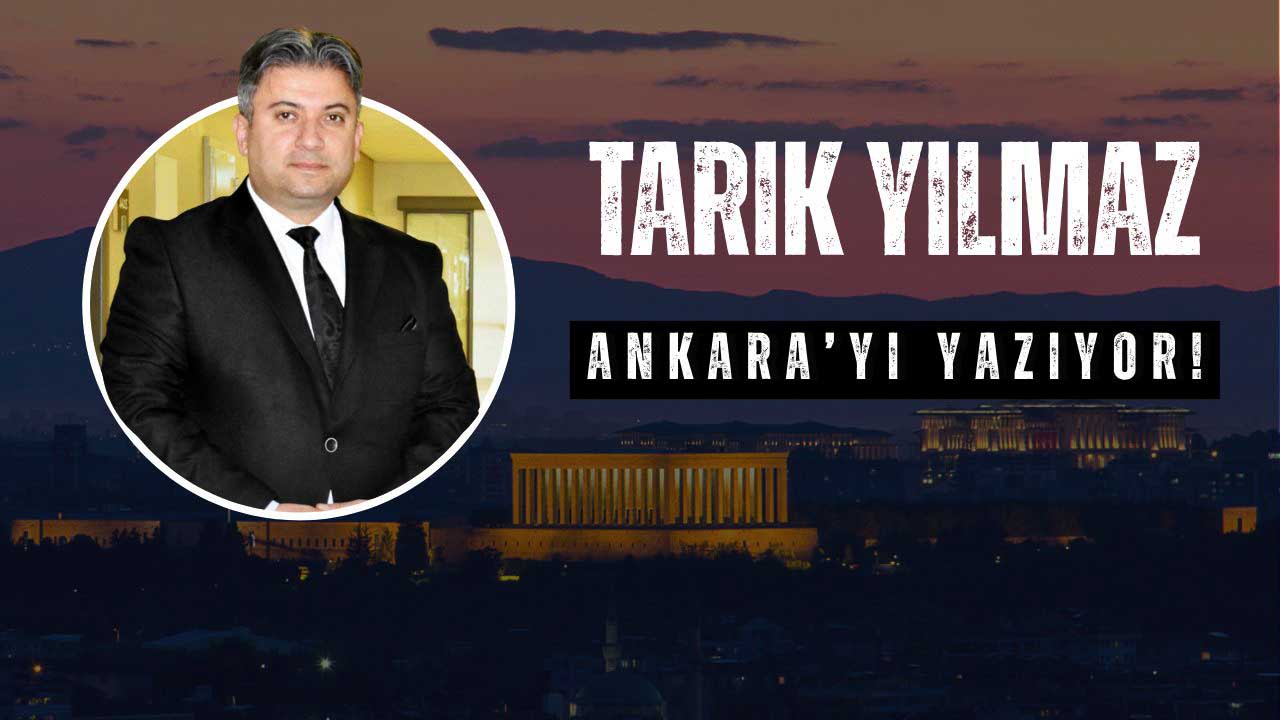 Tarık Yılmaz Ankara’yı yazıyor: Çalınan Devletin Malıysa…