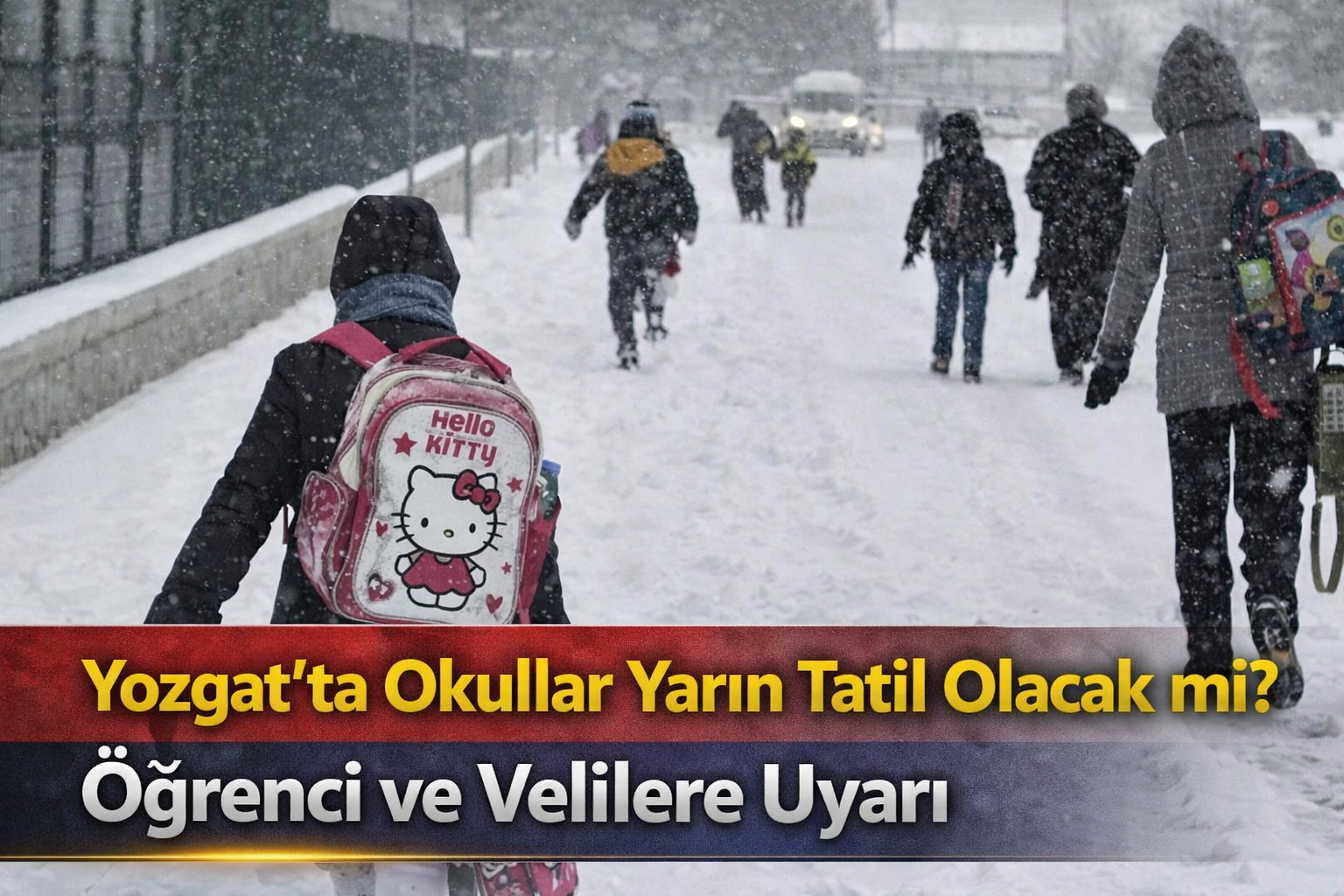 Yozgat’ta Okullar Yarın Tatil Olacak mı? Öğrenci ve Velilere Uyarı