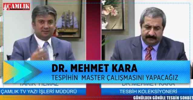 Yozgat Bozok Üniversitesi Öğretim Görevlisi  Dr. Mehmet Kara: Tespihin master çalışmasını yapacağız