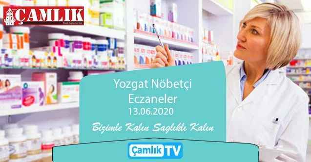 13 Haziran Cumartesi günü Yozgat ve ilçelerinde hangi eczaneler nöbetçi?