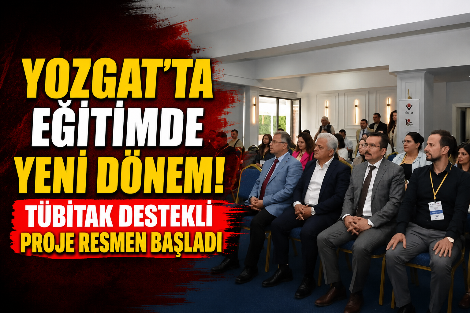 Yozgat’ta Eğitimde Yeni Dönem! TÜBİTAK Destekli Proje Resmen Başladı
