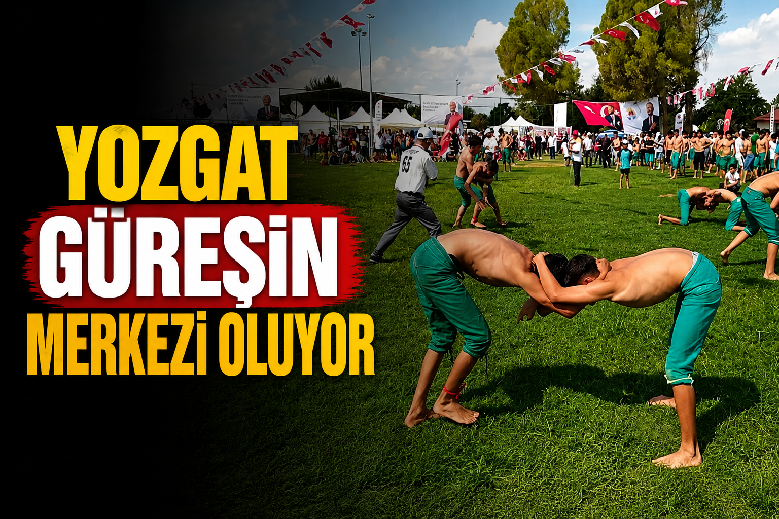 Yozgat Güreşin Merkezi Oluyor: 1.500 Sporcu Türkiye Şampiyonluğu İçin Er Meydanına Çıkacak