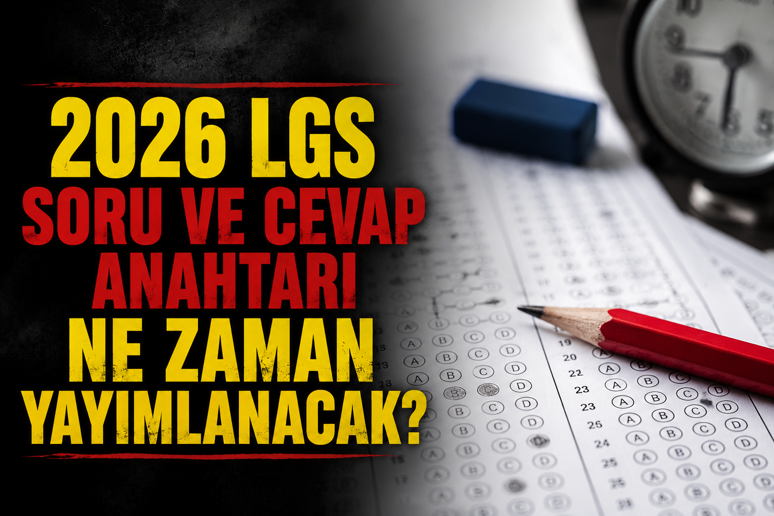 2026 LGS Soru ve Cevap Anahtarı Ne Zaman Yayımlanacak? Öğrenciler MEB Duyurusunu Bekliyor