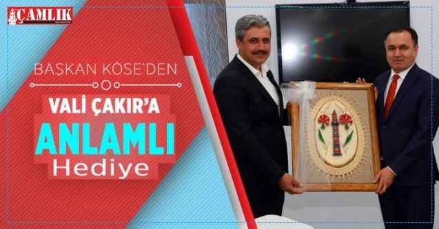 Başkan Köse'den Vali Çakır'a anlamlı hediye