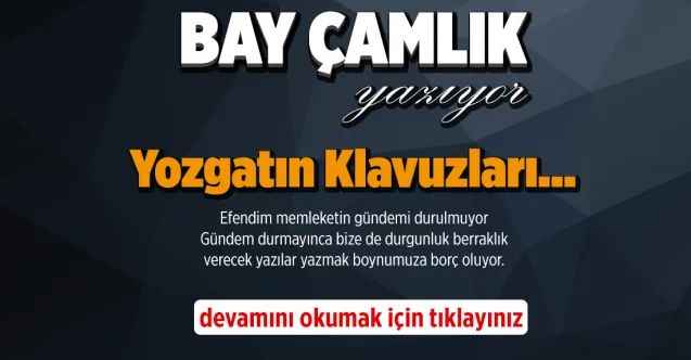 Yozgatın Klavuzları...
