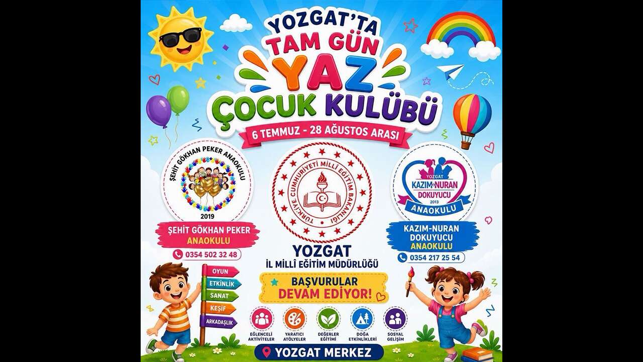 Yozgat’ta Yaz Çocuk Kulübü Kayıtları Başladı: Eğlenceli ve Eğitici Yaz Programı Sunulacak