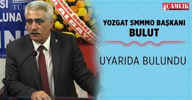 Başkan Bulut, mükellefleri uyardı