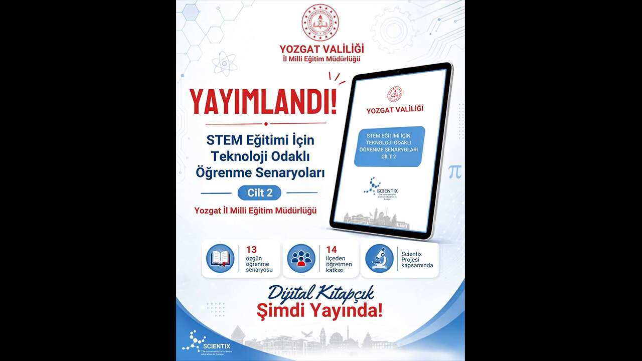 Yozgat'ta STEM Eğitimi Güçleniyor! Teknoloji Odaklı Yeni Dijital Kitapçık Yayınlandı