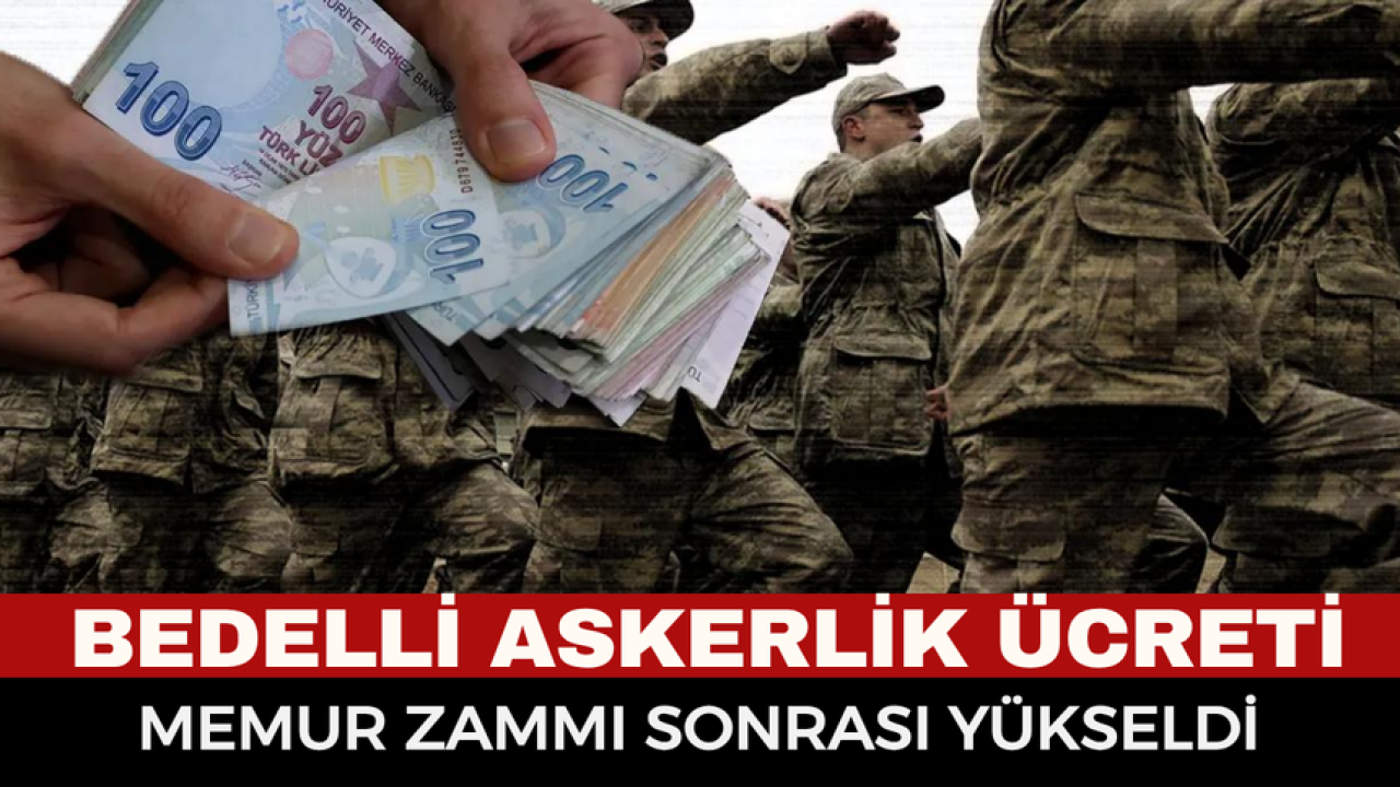 Bedelli Askerlik Ücreti 2026'nın İkinci Yarısı İçin Güncellendi: Yeni Tutar Belli Oldu