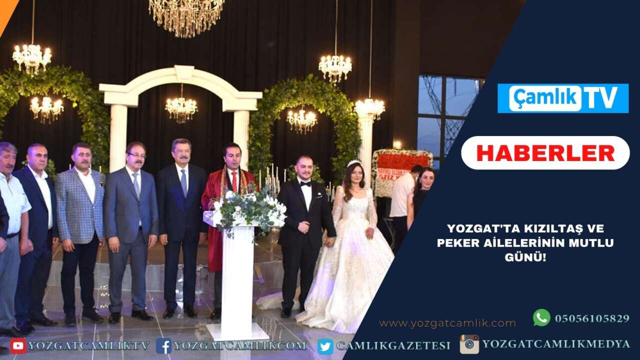 Yozgat'ta Kızıltaş ve Peker Ailelerinin Mutlu Günü!