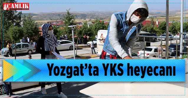 Yozgat’ta YKS heyecanı
