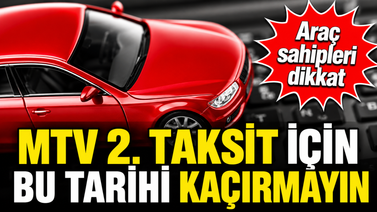 Araç Sahipleri Dikkat: Bu Tarihi Geçiren Faiziyle Ödeyecek!
