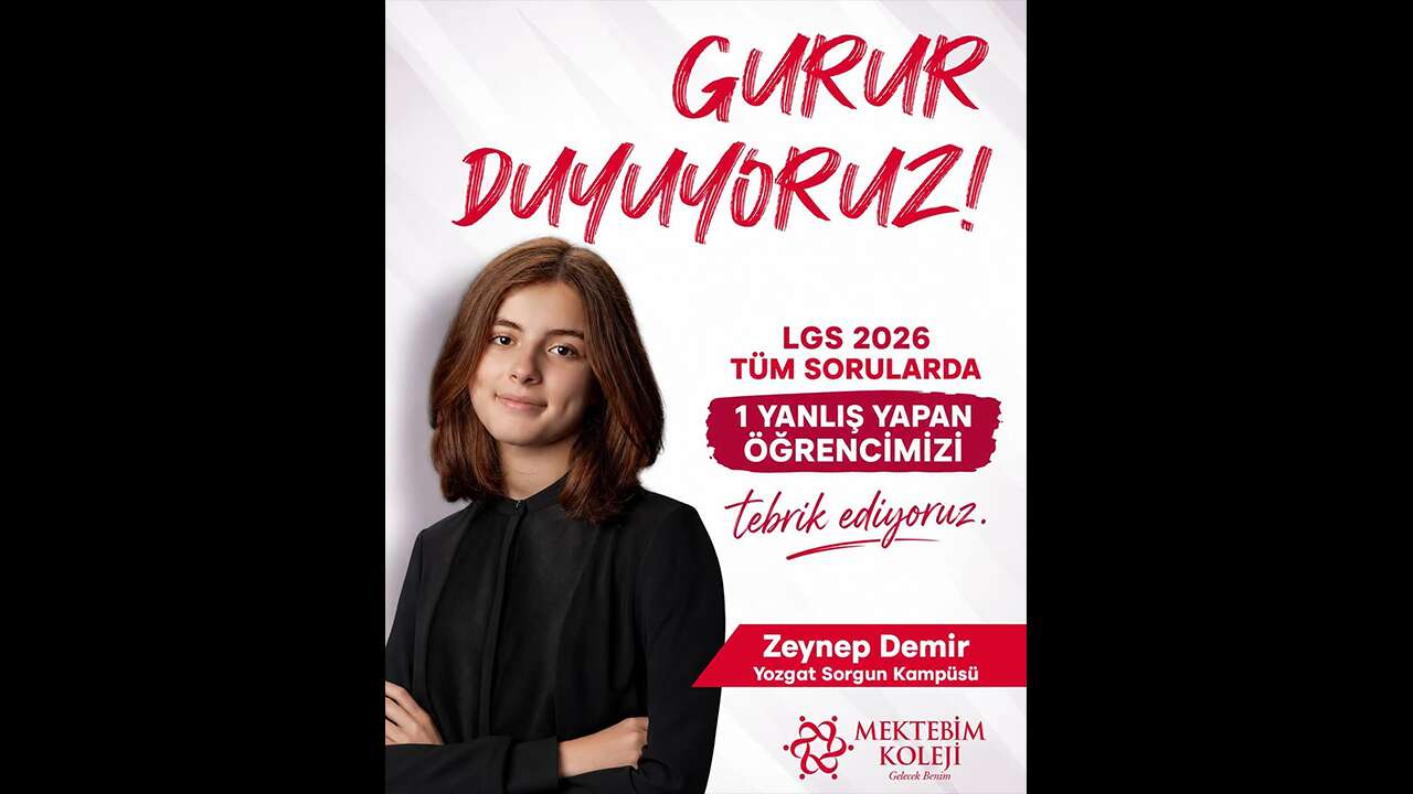 LGS'de Büyük Başarı! Yozgat Sorgunlu Zeynep Demir'den Gururlandıran Sonuç