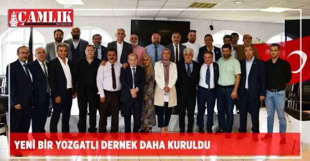 Yeni bir Yozgatlı Dernek daha kuruldu