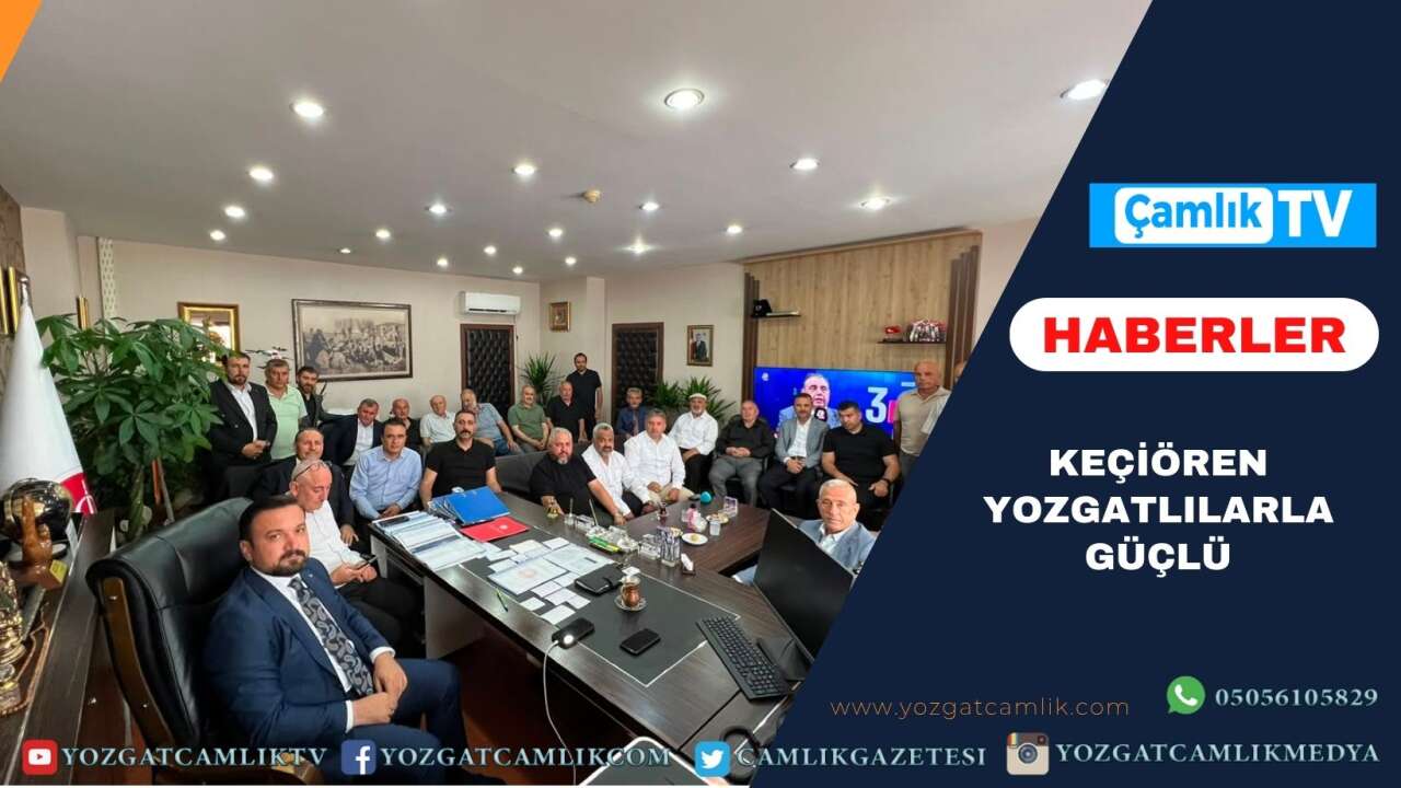 Keçiören Yozgatlılarla Güçlü