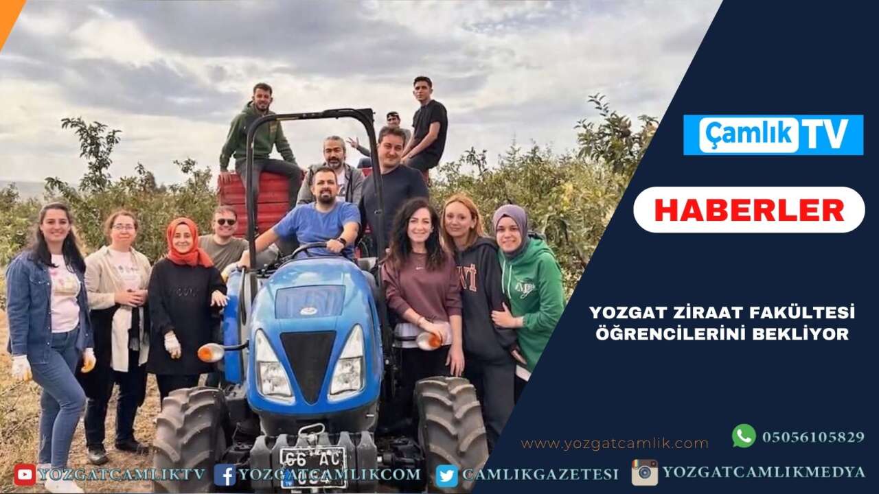 Yozgat Ziraat Fakültesi Öğrencilerini Bekliyor