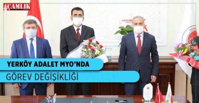 Yerköy Adalet Meslek Yüksek Okulu'nda görev değişikliği