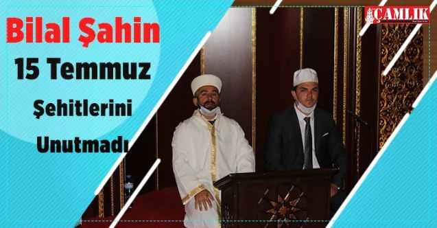 15 Temmuz Şehitlerini Unutmadı