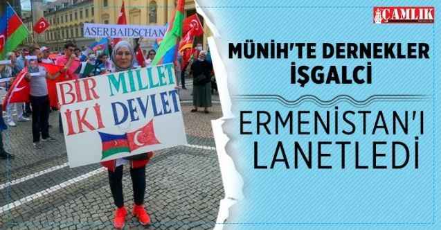 Münih'te Dernekler İşgalci Ermenistan'ı Lanetledi