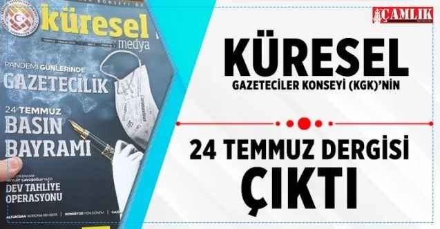 KGK 24 Temmuz Dergisi çıktı