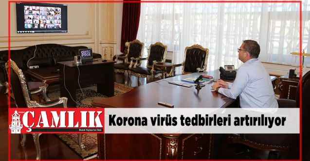Korona virüs tedbirleri artırılıyor