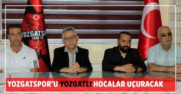 Yozgatspor 1959 FK'yı  Yozgatlı hocalar uçuracak