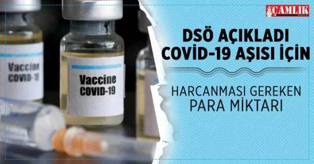 DSÖ açıkladı, Covid-19 aşısı için harcanması gereken para miktarı