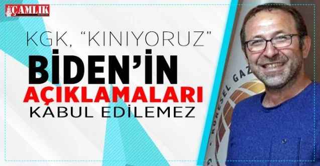 Küresel Gazeteciler Konseyi (KGK), Biden’in açıklamaları kabul edilemez