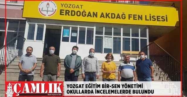 Yozgat Eğitim Bir-Sen Şube yönetimi okullarda incelemelerde bulundu