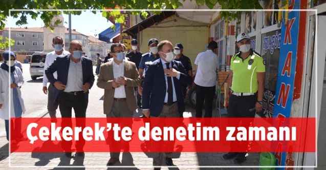 Çekerek'te koronavirüs denetimi yapıldı