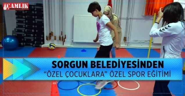 Sorgun Belediyesi'nden Otiz ve Down sendromlu çocuklara özel spor eğitimi