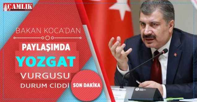 Bakan Koca'dan kritik Yozgat paylaşımı