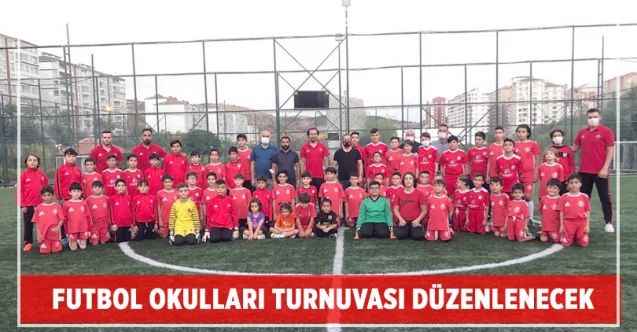 Futbol okulları turnuvası düzenlenecek