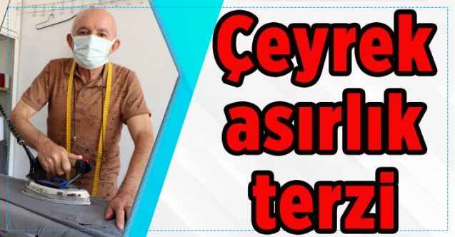 Çeyrek Asırlık Terzi: Çırak bulamıyoruz