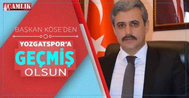 Yozgat Belediye Başkanı Köse'den Yozgatspor'a geçmiş olsun