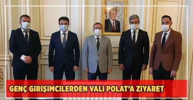 Yozgatlı genç girişimcilerden Vali Ziya Polat’a ziyaret