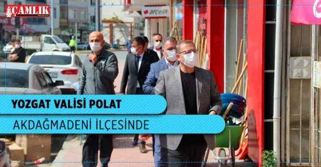 Yozgat Valisi Polat, Akdağmadeni İlçesinde