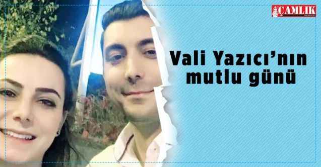 Vali Abdülkadir Yazıcı'nın mutlu günü