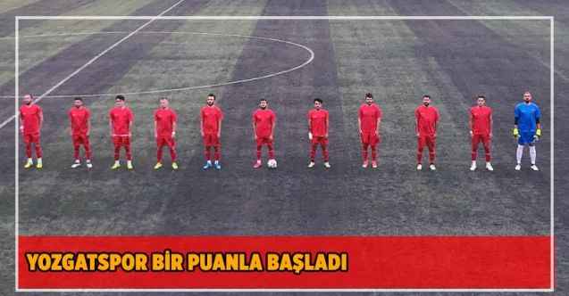 Yozgatspor 1959 FK bir puanla başladı